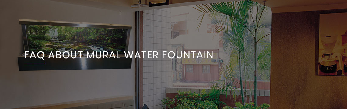 FAQs About Mural Water Fountains